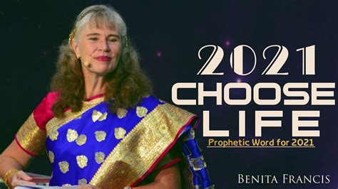 2021 Choose Life Prophetic Word For 2021 Benita Francis Berachah