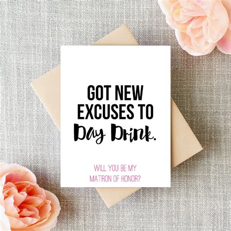 Funny Matron Of Honor Card Got New Excuses To Day Drink Will Etsy