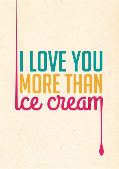 Ice Cream Love Quotes Quotesgram
