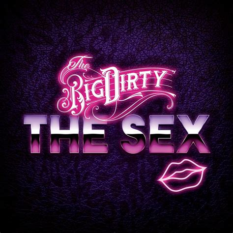 The Sex By The Big Dirty Album Hard Rock Reviews Ratings Credits
