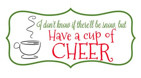 Hot Cocoa Holiday T Idea Have A Cup Of Cheer Printable Free