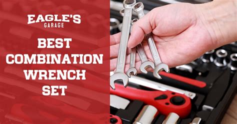 Best Combination Wrench Set For 2022 Reviews And Comparison Eagles