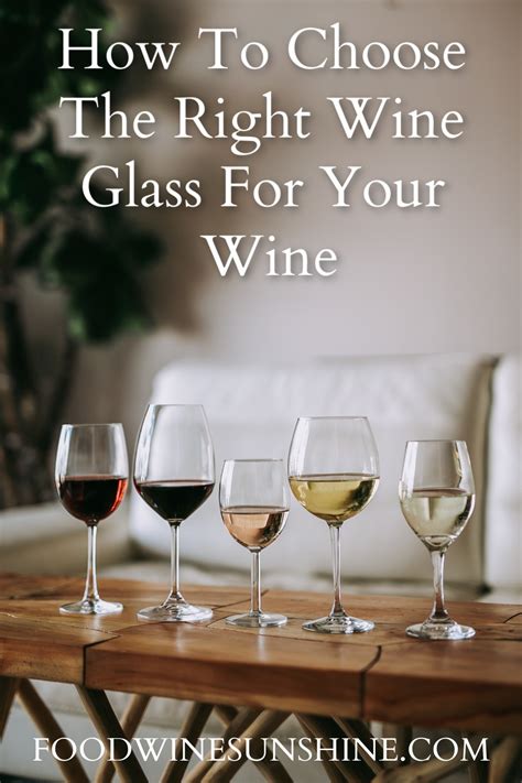 How To Choose The Right Wine Glass For Your Wine