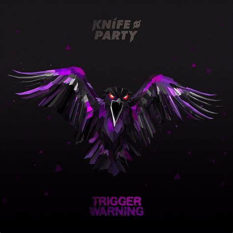 when did knife party release trigger warning
