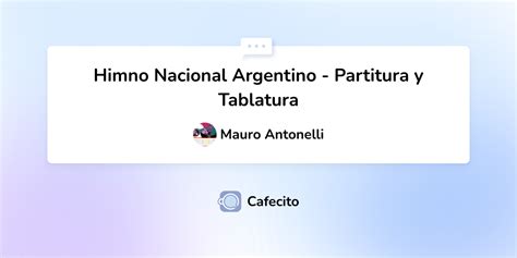 Himno Nacional Argentino Partitura Y Tablatura Por Mauro Antonelli