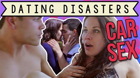 Dating Disasters Ep 7 Car Sex Award Winning Sketch Comedy Series