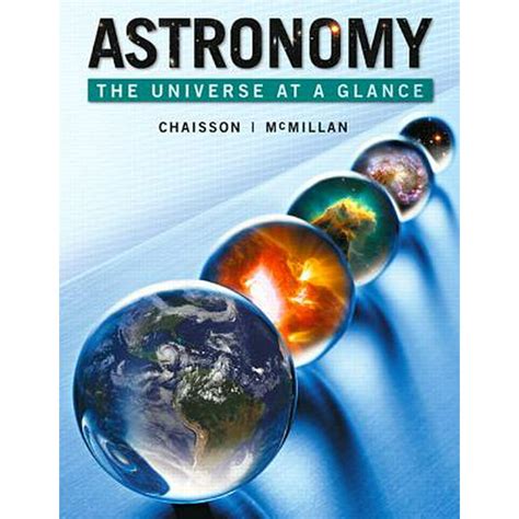 Astronomy The Universe At A Glance Plus Mastering Astronomy With