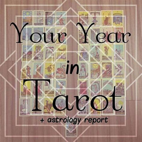 Super In Depth Yearly Tarot Reading Astrology Report Tarot