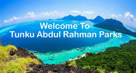 Tunku abdul rahman terlalu sayangkan malaysia. Islands of Tunku Abdul Rahman Parks in Kota Kinabalu ...