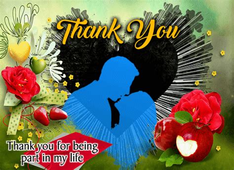 Thanks For Being In My Life Free For Your Love Ecards Greeting Cards