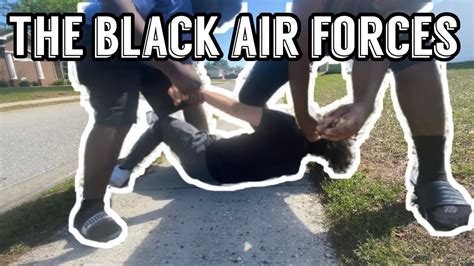 The Black Air Forces Youtube