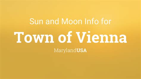 Sun And Moon Times Today Town Of Vienna Maryland Usa