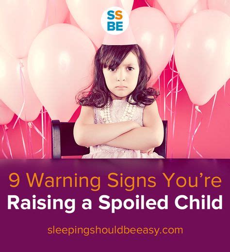 9 Warning Signs Youre Raising A Spoiled Child Spoiled Kids Toddler