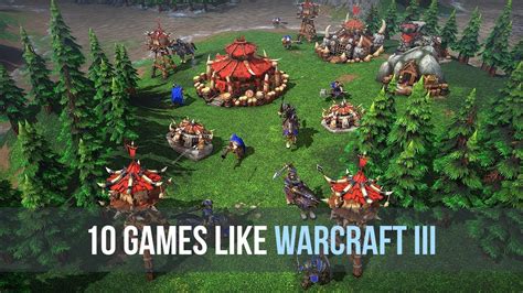 10 Best Games Like Warcraft 3 Youtube