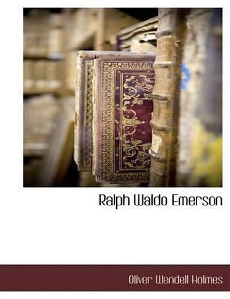Ralph Waldo Emerson 9781117893761 Jr Holmes Oliver Wendell Jr Boeken