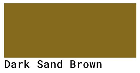 Dark Sand Brown Color Codes The Hex Rgb And Cmyk Values That You Need