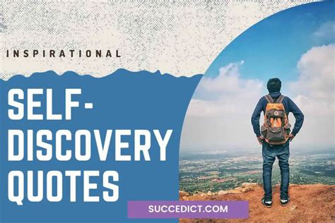 45 Self Discovery Quotes To Help You Find Your True Self Succedict