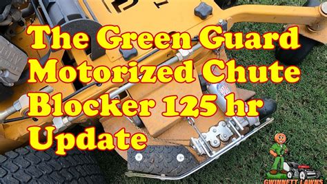 125hr Review Of The Green Guard Motorized Chute Blocker Youtube