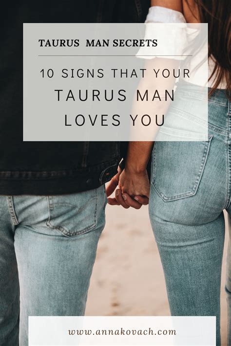 10 Hidden Signs That Your Taurus Man Loves You Taurus Man In Love Taurus Man Man In Love