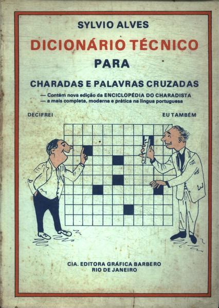 Dicionário Técnico Para Charadas E Palavras Cruzadas Sylvio Alves