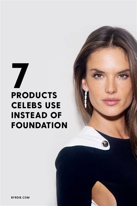 What Celebrities Are Wearing Instead Of Foundation Celebrity Skin