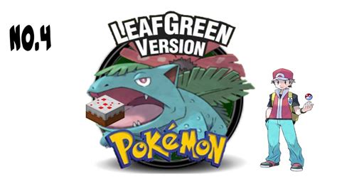 Pokemon Leaf Green 4 Youtube