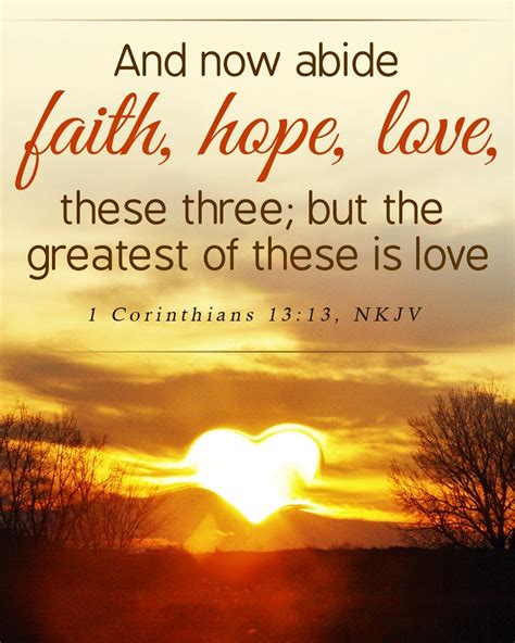 The Living — 1 Corinthians 1313 Nkjv And Now Abide Faith