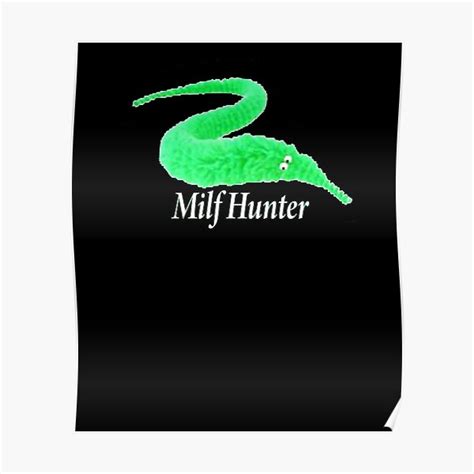 Milf Hunter Milf Hunter Porn Milf Hunter Meme Poster For Sale By