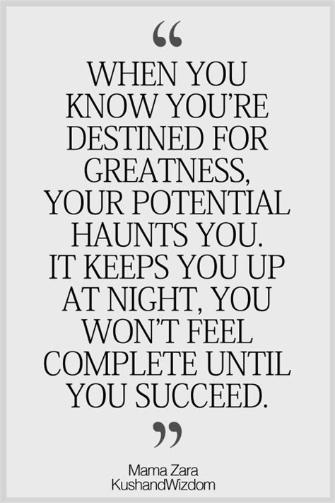 √ You Re Destined For Greatness Quotes