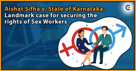 Aishat Sifha V State Of Karnataka Landmark Case For Securing The