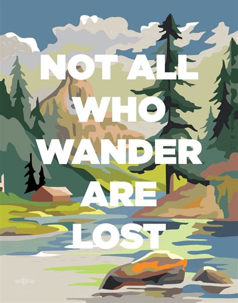Not All Who Wander Are Lost Print Print Greeting Cards Lost Quotes