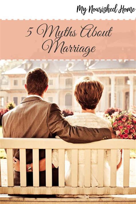 Myths About Marriage My Nourished Home
