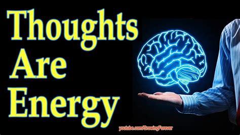 Your Mind And Thoughts Are Energy Law Of Attraction Quantum Physics