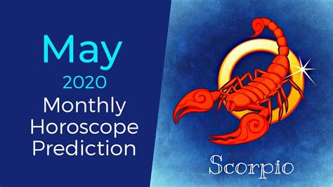 Scorpio May 2020 Monthly Horoscope Prediction Scorpio Moon Sign