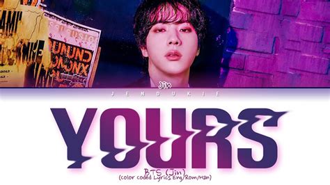 Bts Jin Yours Jirisan Ost Part 4 Lyrics 진 Yours 가사 Color Coded Lyrics Youtube