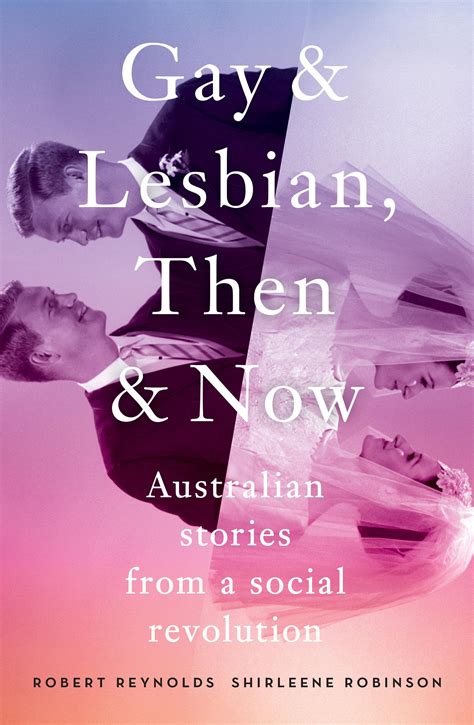 Gay And Lesbian Then And Now Australian Stories From A Social