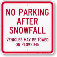 no-parking-after-snowfall-vehicles-towed-sign-k2-0791 - MyParkingSign Blog