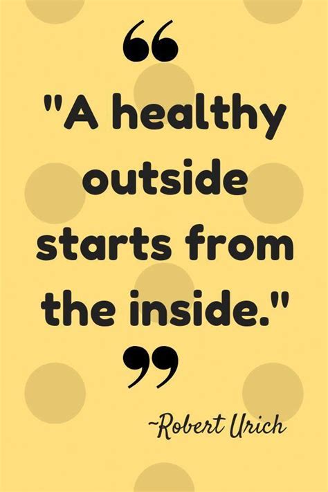 34 Best Healthy Eating Quotes For You And Your Kids Some