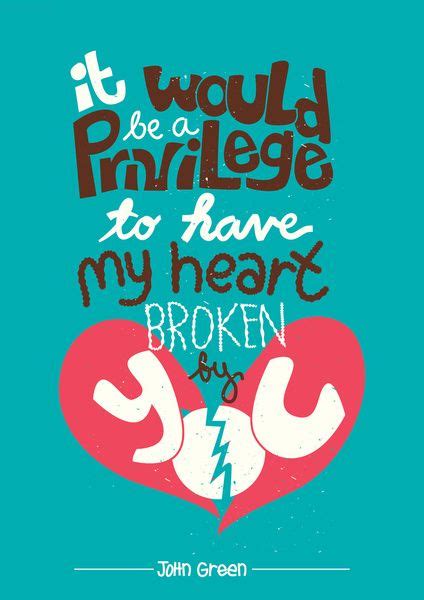 Privilege To Have My Heart Broken By You Art Print By Risa Rodil The