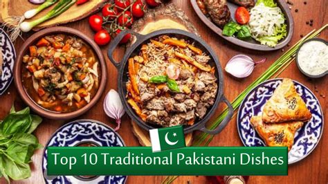 Top 10 Traditional Pakistani Dishes You Should Try