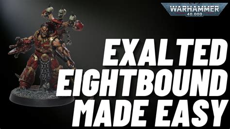 Paint The New Exalted Eightbound For Warhammer 40k World Eaters