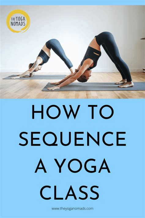 How To Sequence A Yoga Class To Teach Your Best Class Yet The Yoga