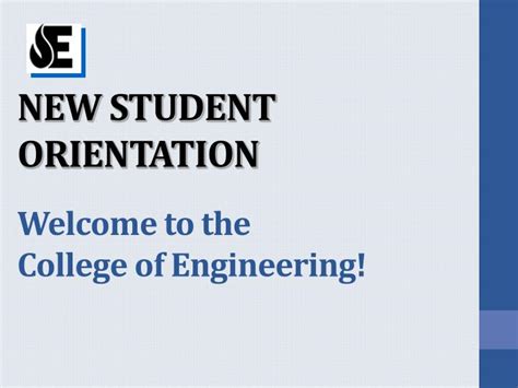 Ppt New Student Orientation Welcome To The College Of Engineering