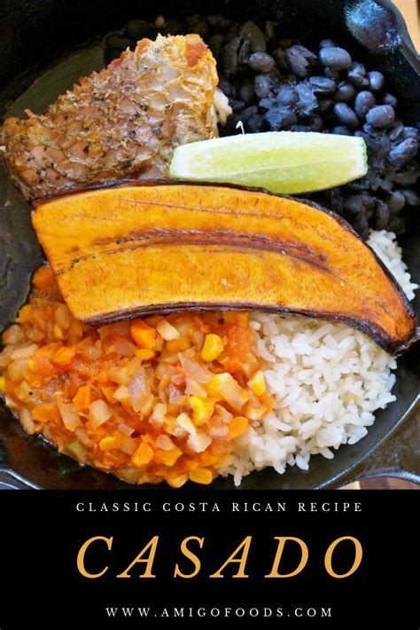 Casado Is A Classic Costa Rican Dish Its A Combination Of Costa Rica