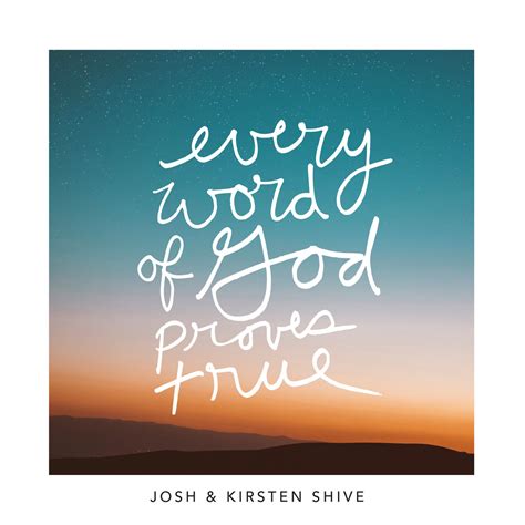 Every Word Of God Proves True Proverbs 303 5 Esv Josh And Kirsten Shive
