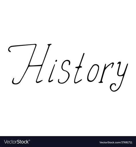 Hand Drawn Lettering Word History Royalty Free Vector Image