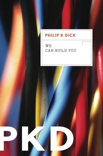 we can build you dick philip k 9780547572680 iberlibro