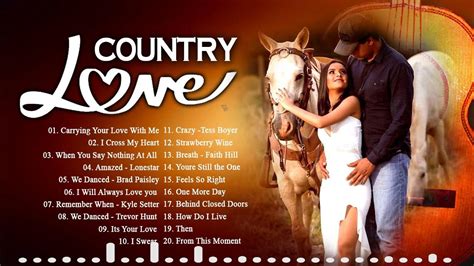 Best Country Love Songs Of All Time Greatest Hits Best Classic