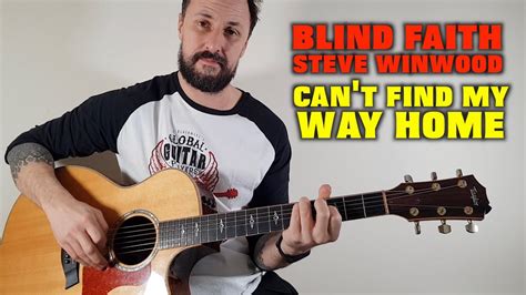 steve winwood blind faith can t find my way home tutorial youtube