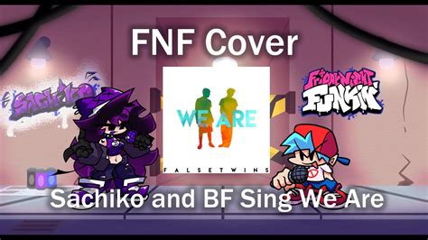 Fnf Cover Sachiko And Bf Sing We Are Youtube